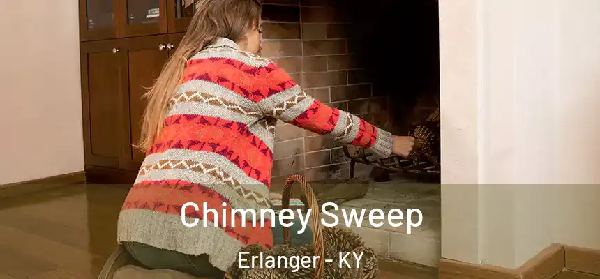  Chimney Sweep Erlanger - KY