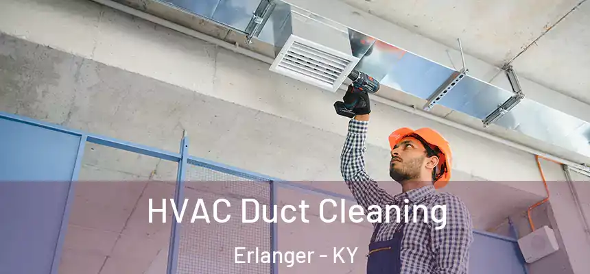  HVAC Duct Cleaning Erlanger - KY